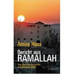 Bericht aus Ramallah: Eine israelische Journalistin im Pal�stinensergebiet