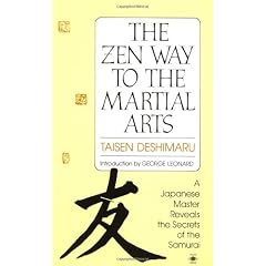 The Zen Way to the Martial Arts: A Japanese Master Reveals the Secrets of the Samurai