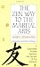 The Zen Way to Martial Arts: A Japanese Master Reveals the Secrets of the Samurai (Compass)