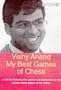 Vishy Anand: My Best Games of Chess (Gambit Chess)