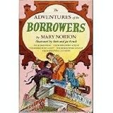 The Adventures of the Borrowers (The Borrowers / The Borrowers Afield / The Borrowers Afloat / The Borrowers Aloft / The Borrowers Avenged)