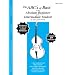 The ABCs of Bass for the Absolute Beginner to the Intermediate Student (Book 1)