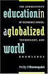 Education in a Globalized World: The Connectivity of Power, Technology, and Knowledge