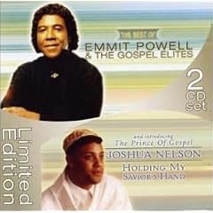 The Best of Emmit Powell and the Gospel Elites/Joshua Nelson: Holding My Savior's Hand