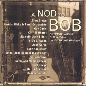 CD-Charts  Music : A Nod To Bob: An Artists Tribute To Bob Dylan On His Sixtieth Birthday