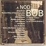 A Nod To Bob: An Artists Tribute To Bob Dylan On His Sixtieth Birthday
