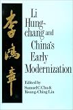 Li Hung-Chang and Chinas Early Modernization