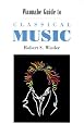 Wannabe Guide to Classical Music