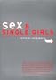 Sex and Single Girls: Women Write on Sexuality (Live Girls)