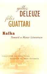 Kafka: Toward a Minor Literature (Theory and History of Literature, Vol 30)