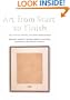 Art from Start to Finish: Jazz, Painting, Writing, and Other Improvisations