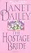 The HOSTAGE BRIDE : THE HOSTAGE BRIDE
