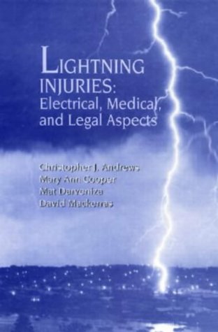 Lightning Injuries: Electrical, Medical and Legal Aspects