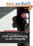 Licht und Belichtung in der Fotografie