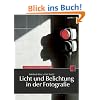 Licht und Belichtung in der Fotografie