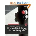 Licht und Belichtung in der Fotografie