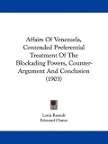 Affairs Of Venezuela, Contended Preferential Treatment Of The Blockading Powers, Counter-Argument And Conclusion (1903)