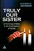 Book Truly Our Sister: A Theology of Mary in the Communion of Saints