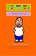 You Must Take That Pacifier Out!: Based on a true story