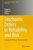 Stochastic orders in reliability and risk : in honor of professor Moshe Shaked