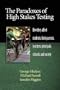 The Paradoxes of High Stakes Testing: How They Affect Students, Their Parents, Teachers, Principals, Schools, and Society (PB)