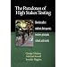 The Paradoxes of High Stakes Testing: How They Affect Students, Their Parents, Teachers, Principals, Schools, and Society (PB)
