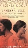 A Very Close Conspiracy: Vanessa Bell and Virginia Woolf