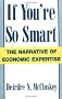 If You're So Smart: Narrative of Economic Expertise