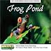 Frog Pond - Recordings and Sounds of Frogs CD