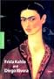 Frida Kahlo and Diego Rivera (Pegasus Library)