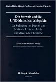 Produkt-Bild: Die Schweiz und die UNO-Menschenrechtspakte /La Suisse et les Pactes des Nations Unies relatifs aux droits de l'homme