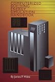 Computerized Building Energy Simulation Handbook