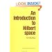 An Introduction to Hilbert Space
