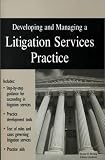 Developing and Managing a Litigation Services Practice