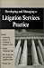Developing and Managing a Litigation Services Practice