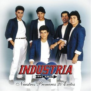 Industria Del Amor - Nuestros Primeros 20 Exitos - Zortam Music