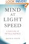 Mind at Light Speed: A New Kind of Intelligence
