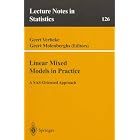 Linear Mixed Models in Practice: A SAS-Oriented Approach (Lecture Notes in Statistics) by Geert Verbeke and Geert Molenberghs