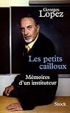Revue Stock  / Les petits cailloux : Mémoires d'un instituteur