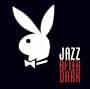 Playboy Jazz After Dark