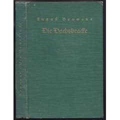 Die Alpenl�ndisch-Erzgebirgler Dachsbracke ihr Zucht, Erziehung und Einf�hrung zum, Gebrauchshund de Bergj�gers verfa�t als Hilfsbuch f�r den Klub Dachsbracke.
