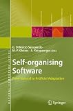 Self-organising Software: From Natural to Artificial Adaptation (Natural Computing Series)