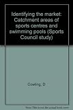 Identifying the market : catchment areas of sports centres and swimming pools