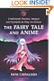 The Fairy Tale and Anime: Traditional Themes, Images and Symbols at Play on Screen
