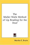 The Muller Walle Method Of Lip Reading For The Deaf