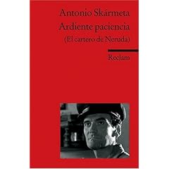 Ardiente paciencia (El cartero de Neruda)