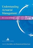 Understanding Actuarial Management;