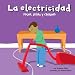 Book La Electricidad/Electricity: Focos, Pilas Y Chispas/ Bulbs, Batteries, and Sparks (Ciencia Asombrosa) (Ciencia Asombrosa)
