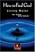 Used : How to Find God: Living Water Forthose Who Thirst