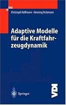 Adaptive Modelle f&uuml;r die Kraftfahrzeugdynamik (VDI-Buch)